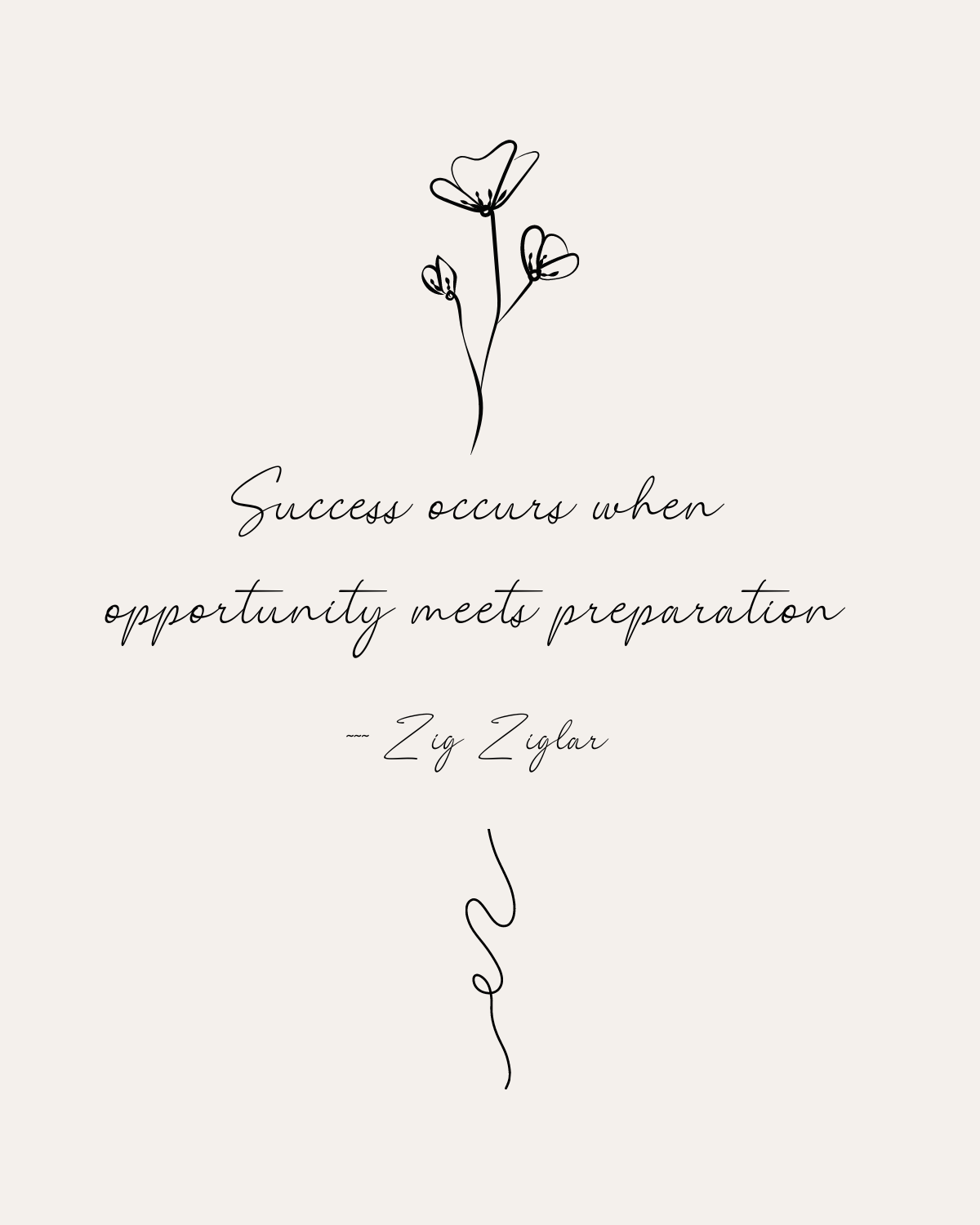 Minimal illustration with text: "Success is when opportunity meets preparation - Zig Ziglar" a motivational quote for actors to prioritise their work with time management strategies