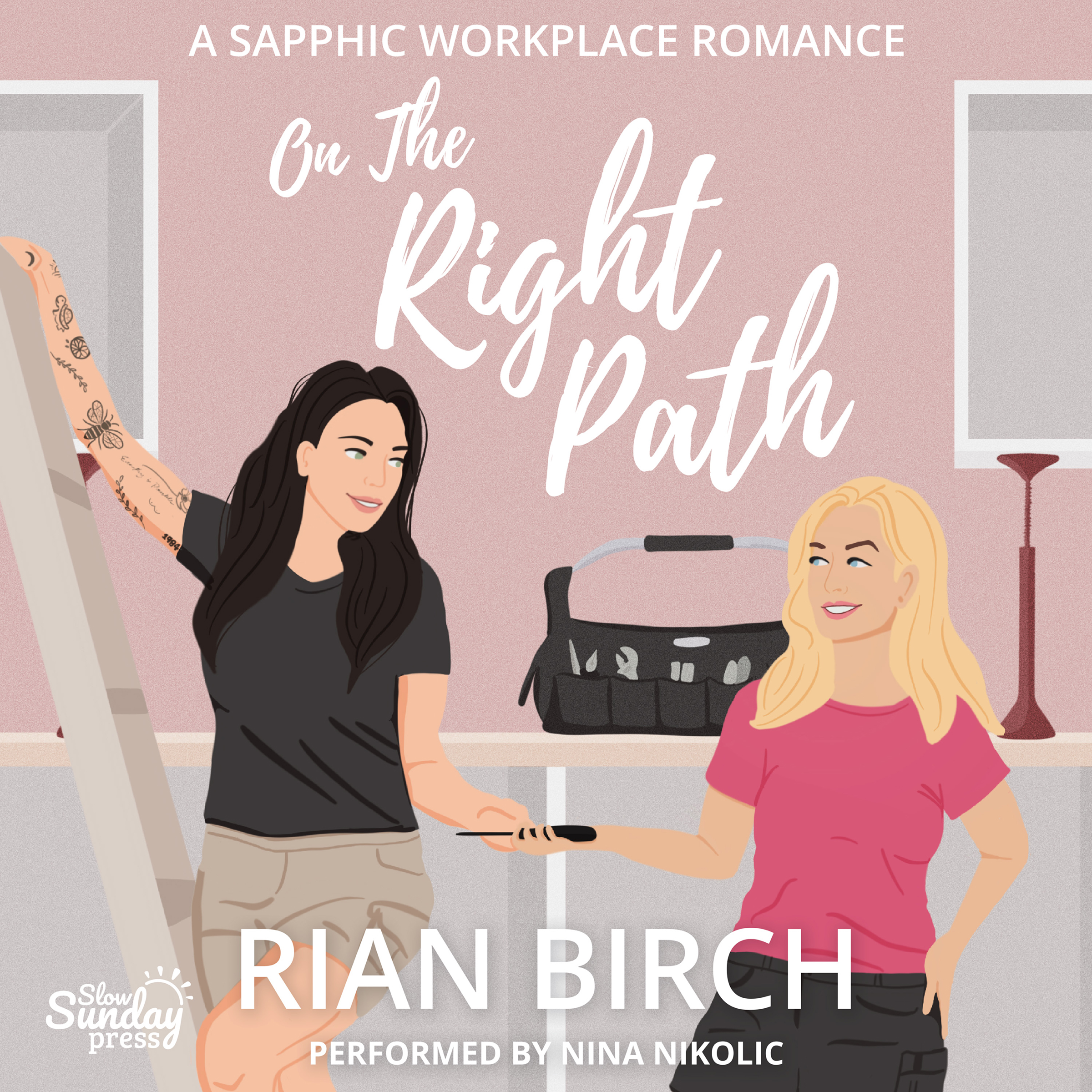 On The Right Path audiobook cover art - cosy sapphic romance audiobook by Rian Birch, narrated by Nina Nikolic, Book 1 in the Tradie Lady Series.