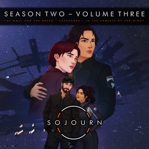 Illustrated cover art for The Sojourn: Season Two, Volume Three, showing four characters against a dark blue sci-fi space background with a large spacecraft behind them. Two characters stand in the foreground, one with an arm around the other, while two more characters appear below near The Sojourn logo.